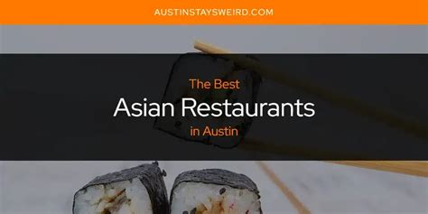 The Absolute Best Asian Restaurants in Austin。